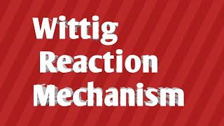 Wittig reaction mechanismTRBIITJAMNETSETGATE  SANTHOSHCHEMISTRY [upl. by Selestina]