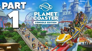 PLANET COASTER CONSOLE EDITION Gameplay Walkthrough Part 1  Career Mode [upl. by Silber]