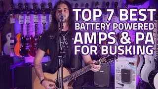 Best Busking Gear 7 Best BatteryPowered Amps amp Portable PA [upl. by Hume714]