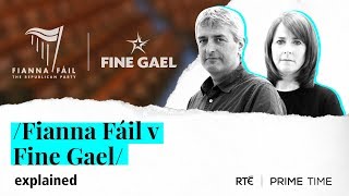 Fianna Fáil v Fine Gael  Explained By Prime Time [upl. by Aronid222]