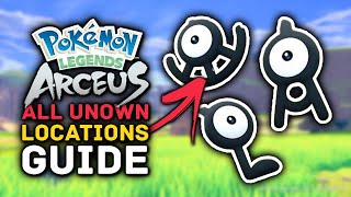 Pokemon Legends Arceus  All UNOWN Locations Guide [upl. by Lelith]