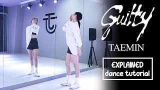 TAEMIN 태민 Guilty Dance Tutorial  EXPLAINED  Mirrored [upl. by Ardene]