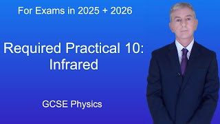 GCSE Physics Revision quotRequired Practical 10 Infraredquot [upl. by Eartnoed720]