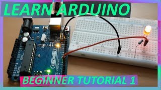 Getting Started with Arduino The LED Blink Tutorial [upl. by Eeresed]