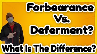 What Is The Difference Between A Forbearance And A Deferment  Mortgage Forbearance Vs Deferment [upl. by Artcele]