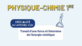 PhysiqueChimie 1re  Travail d’une force et théorème de l’énergie cinétique [upl. by Edee]