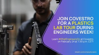 ENGINEERS WEEK PLASTICS LAB TOUR  Covestro [upl. by Semmes]