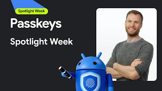 Passkeys  Spotlight Week [upl. by Idas]