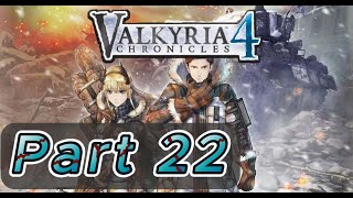 Valkyria Chronicles 4 PC  Gameplay Walkthrough  part 22 [upl. by Pinto]