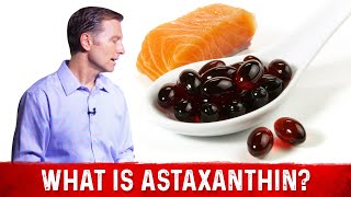 What is Astaxanthin Its Sources amp Benefits – Dr Berg [upl. by Claiborn]