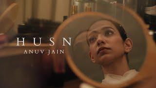 Anuv Jain  HUSN Official Video [upl. by Ellehcan]