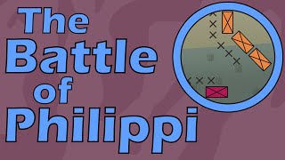 The Battle of Philippi 42 BCE [upl. by Idmann]