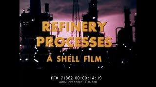 quot REFINERY PROCESSES quot HOW AN OIL REFINERY WORKS 1950s SHELL OIL HISTORIC FILM 71862 [upl. by Araet438]