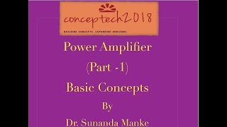 POWER AMPLIFIER PART1  BASIC CONCEPTS 2018 [upl. by Micro]