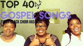 Top 40 Gospel Songs That Every Black Choir Sings  Jonesies [upl. by Nikoletta]