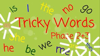 Tricky Words Phases 23 [upl. by Persas]