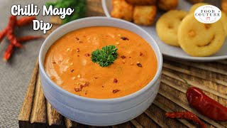 Chilli Mayo Dip  Easy to Make Dip Recipe  Chetna Patel Recipes [upl. by Chesnut760]