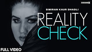 REALITY CHECK  Simiran Kaur Dhadli  Nixon  J Statik  Bunty Bains  New Punjabi Song  Simran [upl. by Yehs]