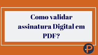 Como validar assinatura digital invalida em PDF [upl. by Lattimer]