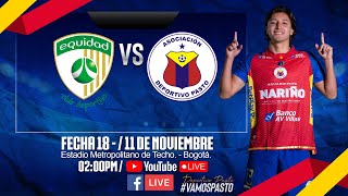 🔵🟡🔴 EQUIDAD VS PASTO [upl. by Hau]