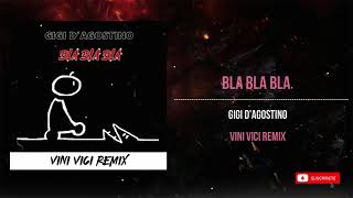 Gigi DAgostino  Bla Bla Bla Vini Vici Remix [upl. by Ynehteb]