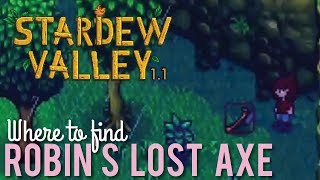 Where to find Robins Lost Axe in Stardew Valley [upl. by Netsirt285]