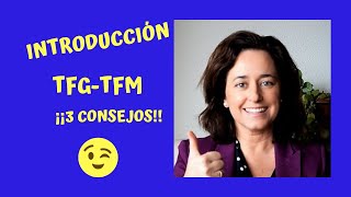 La INTRODUCCIÓN de tu TFG TFM 3 CONSEJOS [upl. by Chery]