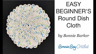 EASY BEGINNERS Round Dish Cloth by Bonnie Barker [upl. by Honey50]