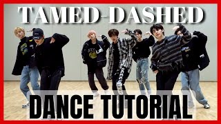 ENHYPEN  TamedDashed Dance Practice Mirrored Tutorial SLOWED [upl. by Narrad]