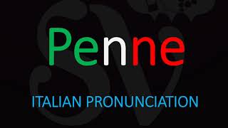 How to Pronounce Penne CORRECTLY Italian Pasta Pronunciation [upl. by Delahk854]