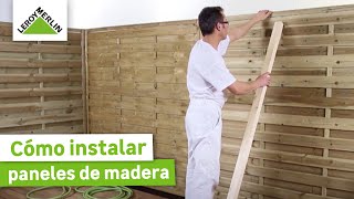 Cómo instalar paneles de madera pra vallado  LEROY MERLIN [upl. by Adnama]