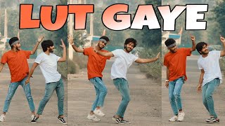 LUT GAYE  DANCE COVER  GARVIT THAKRAL  ANKITDANCER01  JUBIN NAUTIYAL shorts [upl. by Westmoreland]