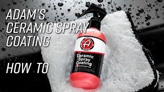 Easy to Apply Sprayable 9H Ceramic Coating  How To [upl. by Airlie]