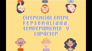 Diferencias entre personalidad temperamento y carácter [upl. by Anigal]