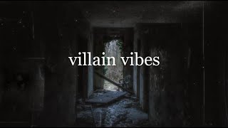 villain vibes  a playlist [upl. by Ynohta]