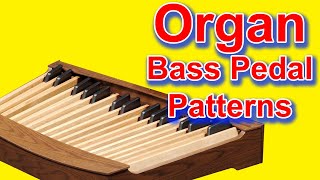 Organ Bass Pedal Patterns [upl. by Annehcu185]