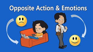 DBT Skills Opposite Action and Emotion Regulation [upl. by Maggie714]