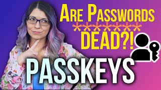 What Are Passkeys  Are Passwords Going EOL [upl. by Eira]