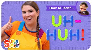 How To Teach quotUhHuhquot  A quotYesquot and quotNoquot Song For Kids [upl. by Rahal28]