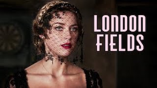 London fields Official trailer HD Movie 2020 [upl. by Owen311]