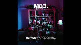 Outro  M83 Extended Version [upl. by Stedmann]