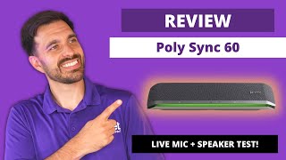 Poly Sync 60 Speakerphone Review  LIVE MIC  SPEAKER TEST [upl. by Hake]