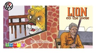 Lion on the Loose  Childrens Story  Written by Paro Anand and Avishek Sen [upl. by Eycal]