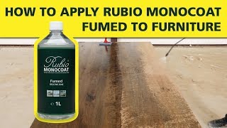 How To Apply Rubio Monocoat FUMED on Furniture [upl. by Ecniv471]