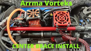 Arrma Vorteks Center Brace install Finally [upl. by Kathlene]