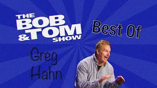 Best of Greg Hahn  The Bob amp Tom Show [upl. by Zinah]